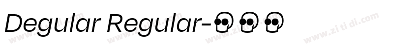 Degular Regular字体转换